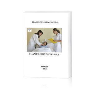 Manual cu  Planuri de Ingrijire Volumul 1