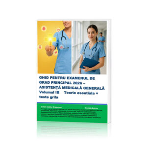 Ghid pentru examenul de Grad Principal 2026 – Asistență Medicală Generală, Volumul 3